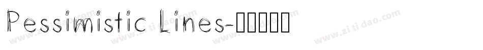 Pessimistic Lines字体转换